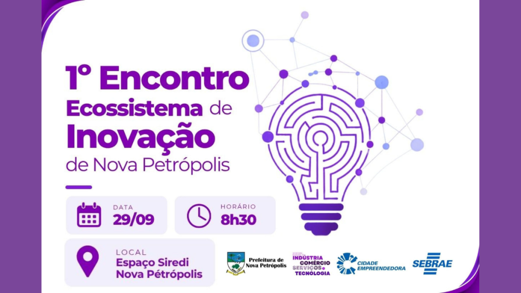 Nova Petrópolis promove 1º Encontro do Ecossistema de Inovação